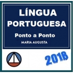 Língua Portuguesa Ponto a Ponto - CERS 2018 Maria Augusta